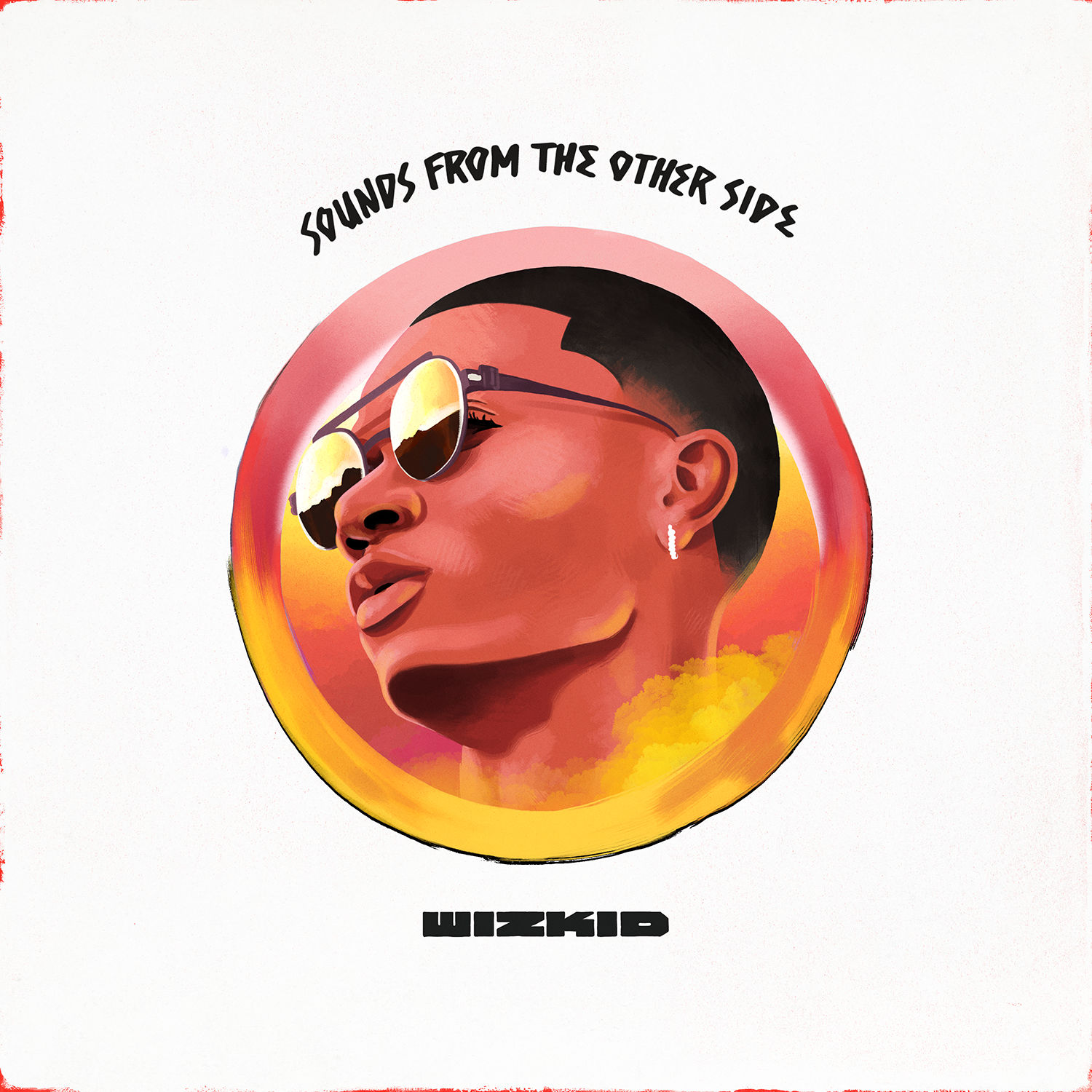 Sounds From the Other Side by WizKid
