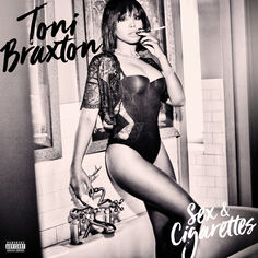 Toni Braxton - Sex & Cigerettes