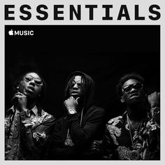 Migos Essentials - Apple Music