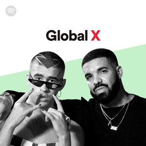 Check out Global X music playlist by Spotify