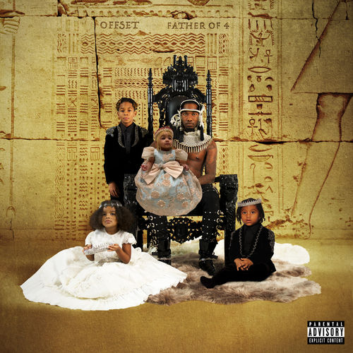 Listen to: FATHER OF 4 by Offset Hip-Hop/Rap • 2019