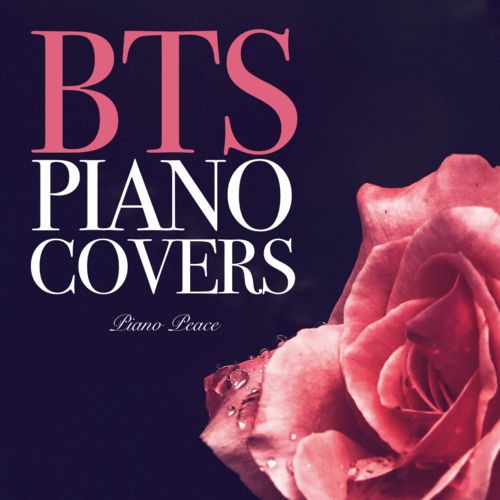 BTS Piano Covers Piano Peace