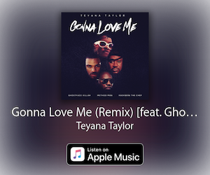 Teyana Taylor - Gonna Love Me (Remix) ft. Ghostface Killah, Method Man, Raekwon (video)