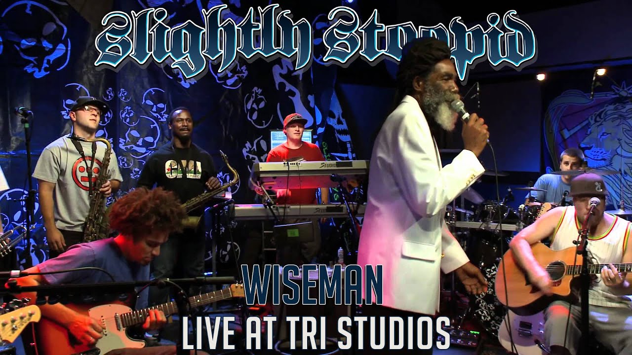 Wiseman - Slightly Stoopid (ft. Don Carlos) (Live at Roberto's TRI Studios)