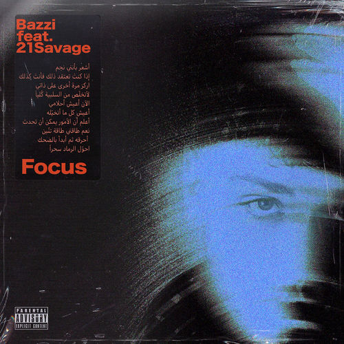 Focus (feat. 21 Savage) Bazzi Pop • 2019