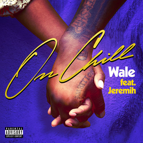 On Chill (feat. Jeremih) -Wale