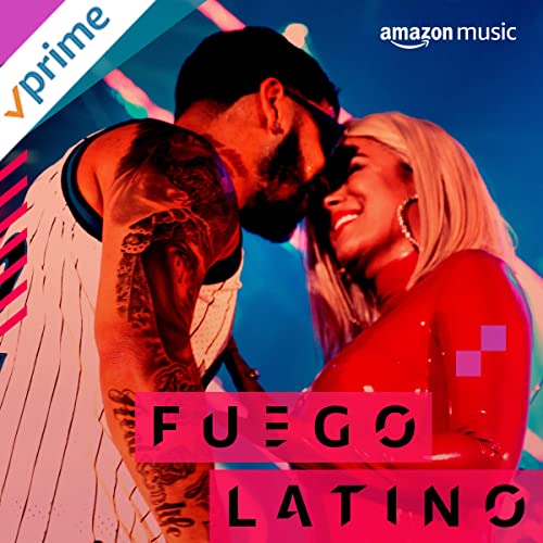 Fuego Latino curated playlist by Amazon's Music Experts