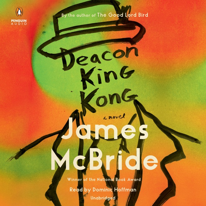 Deacon King Kong: A Novel (Unabridged) James McBride