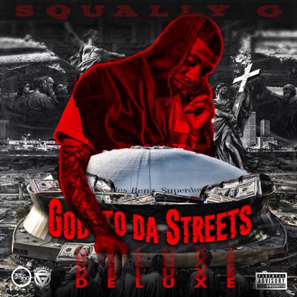 God to da Streets (Deluxe Edition) - Squally G