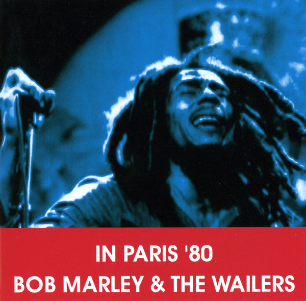 Bob Marley & The Wailers Live in Paris
