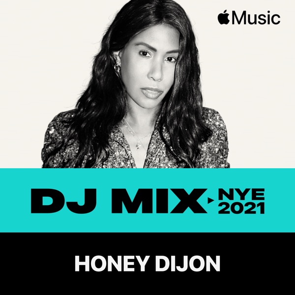 NYE 2021 (DJ Mix) - DJ Honey Dijon