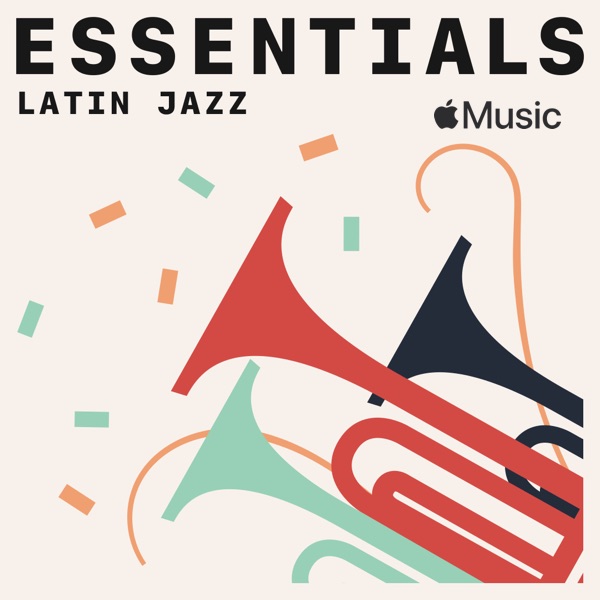 Listen to Apple Music's Latin Jazz Essentials