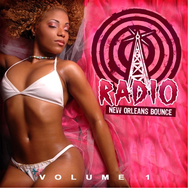 New Orleans Bounce Radio, Vol. 1 ALBUM ∙ HIP-HOP/RAP ∙ 2013 Various Artists