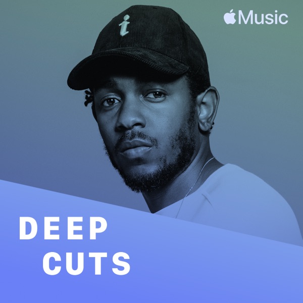 Kendrick Lamar Deep Cuts