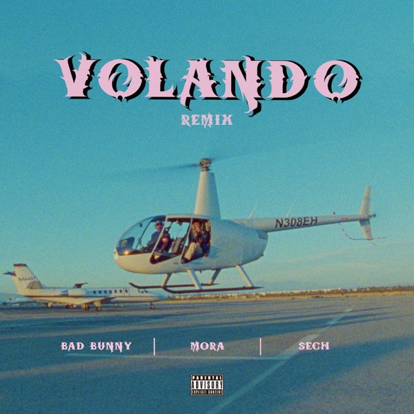 Volando (Remix) by Mora, Bad Bunny & Sech