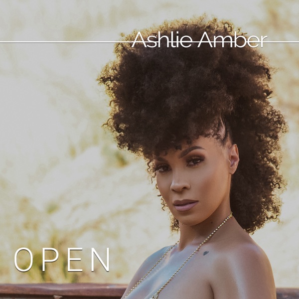 Open by Ashlie Amber SONG ∙ COUNTRY ∙ 2021 - listen
