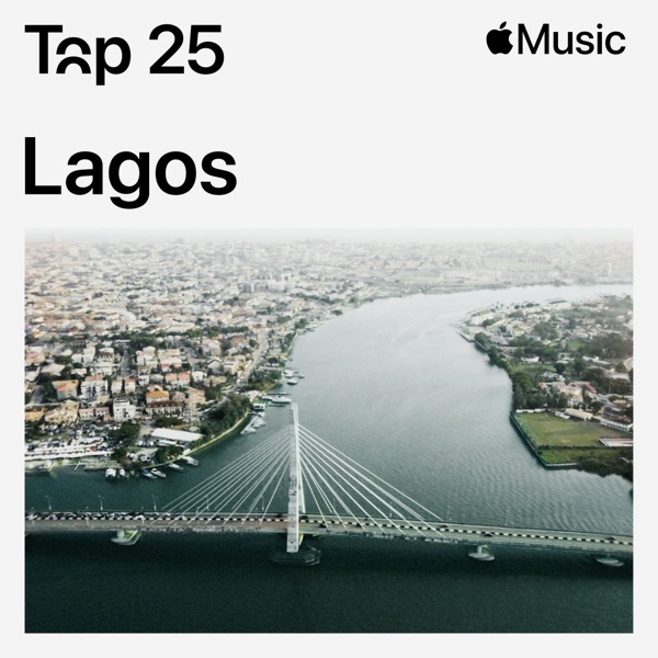 Top Songs in Lagos Nigeria Right Now - Apple Music