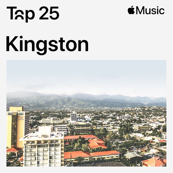 Top 25 songs in Kingston Jamaica