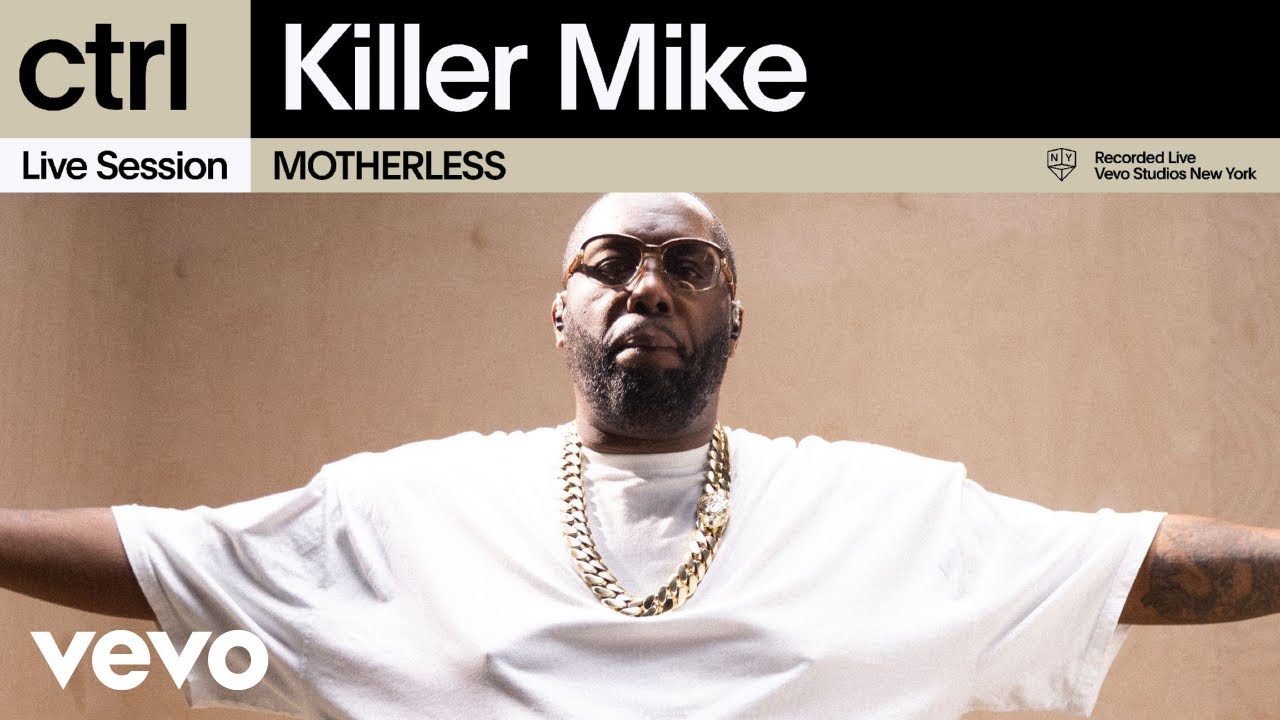 Killer Mike - MOTHERLESS (Live Session)
